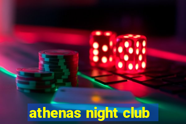 athenas night club